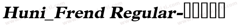 Huni_Frend Regular字体转换